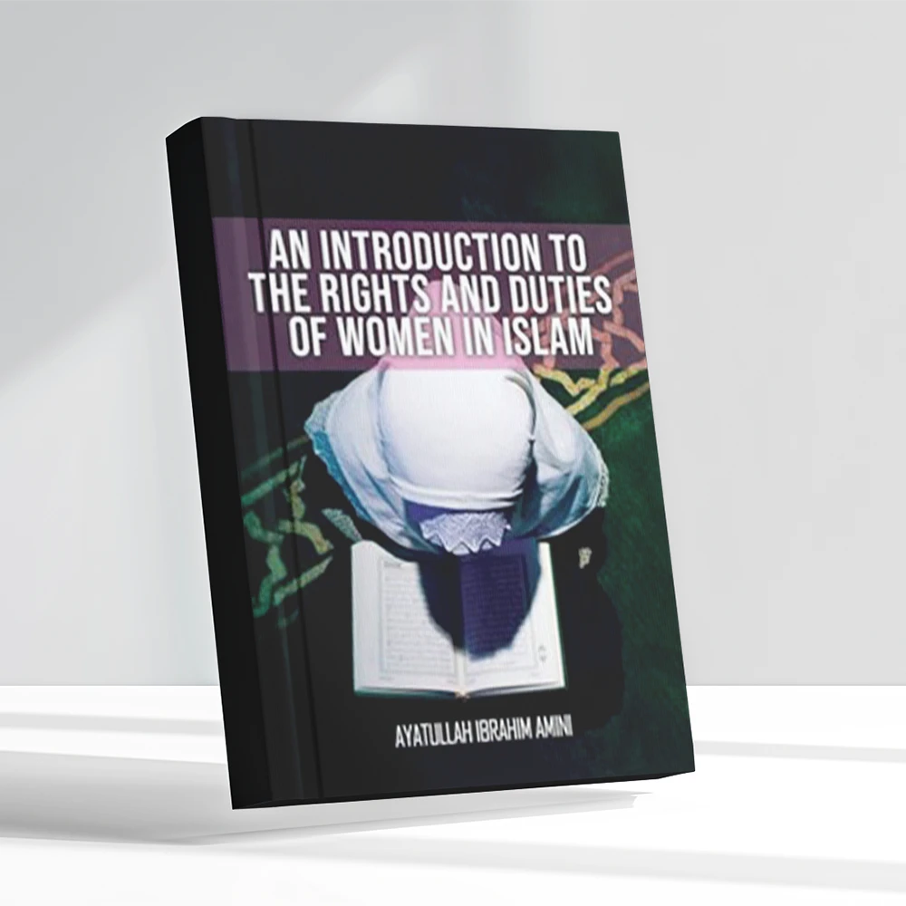 An Introduction To The Rights And Duties Of Women In Islam