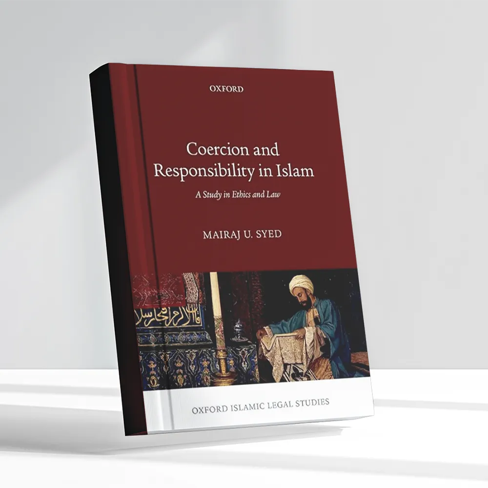 Coercion and Responsibility in Islam