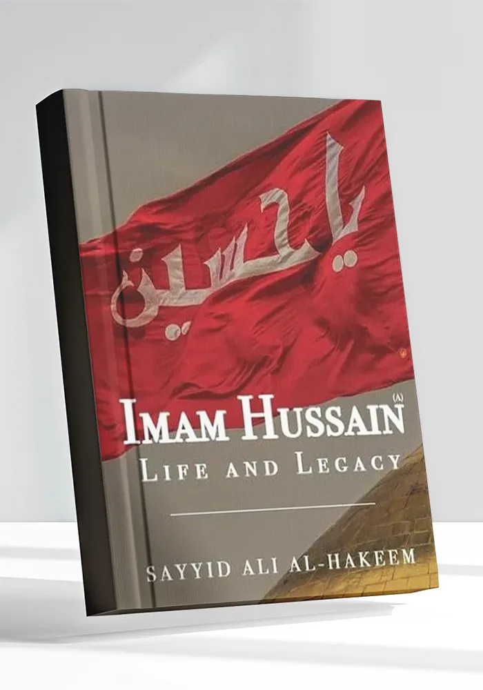 Imam Hussain Life and Legacy