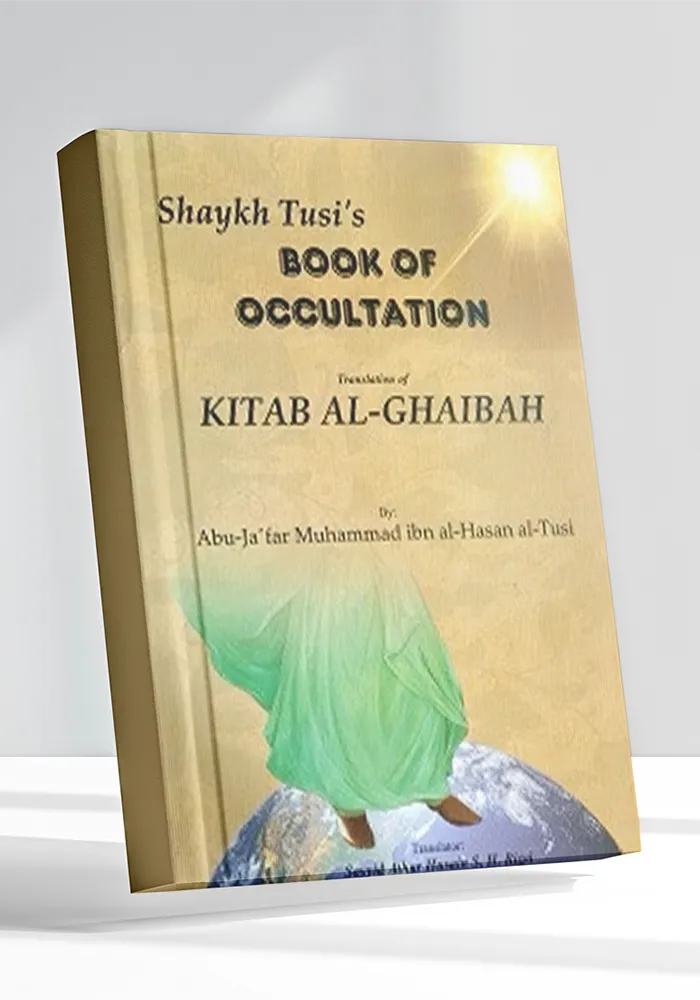 Shaykh Tusi's BOOK OF OCCULTATION